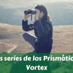 Las series de los Prismáticos Vortex