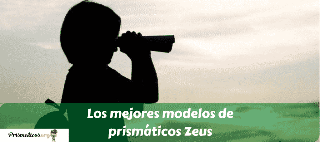 Los mejores modelos de prismáticos Zeus