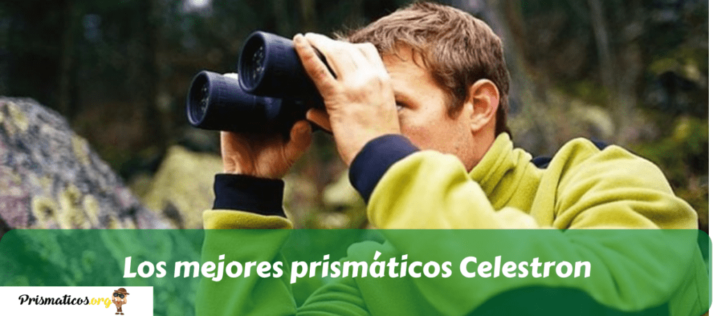 Los mejores prismáticos Celestron