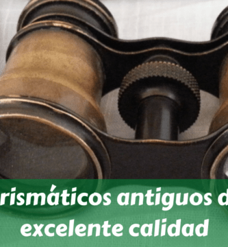 Prismáticos antiguos de excelente calidad