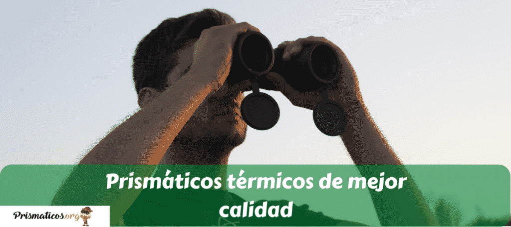 Prismáticos térmicos de mejor calidad