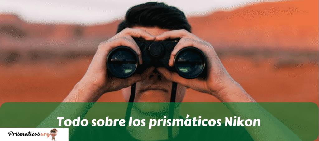 Todo sobre los prismáticos Nikon